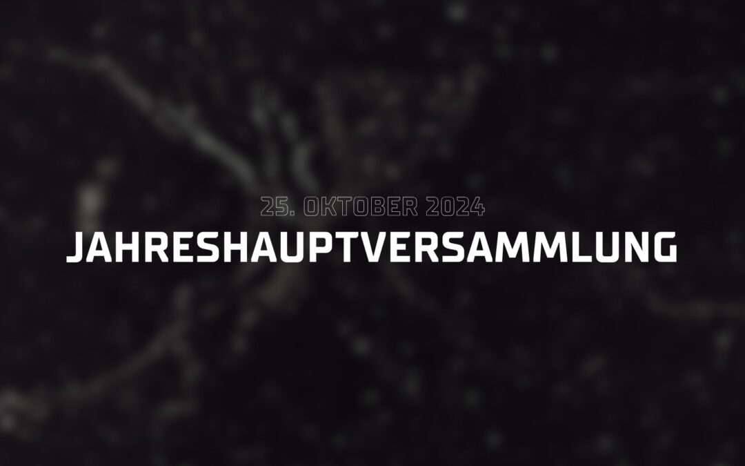 Jahreshauptversammlung & neuer Vorstand